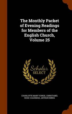 Book cover for The Monthly Packet of Evening Readings for Members of the English Church, Volume 25