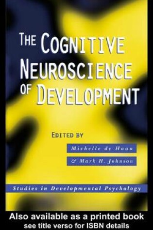 Cover of The Cognitive Neuroscience of Development