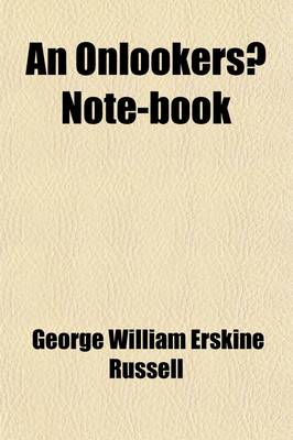 Book cover for An Onlookers Note-Book