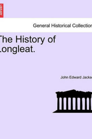 Cover of The History of Longleat.