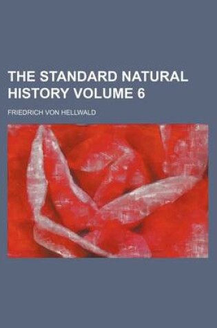 Cover of The Standard Natural History Volume 6