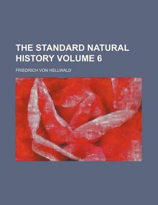 Book cover for The Standard Natural History Volume 6