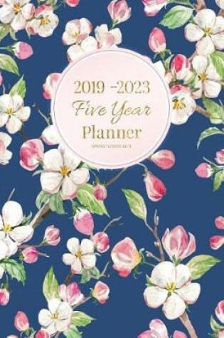 Cover of 2019-2023 Five Year Planner Spring Flower -Blue