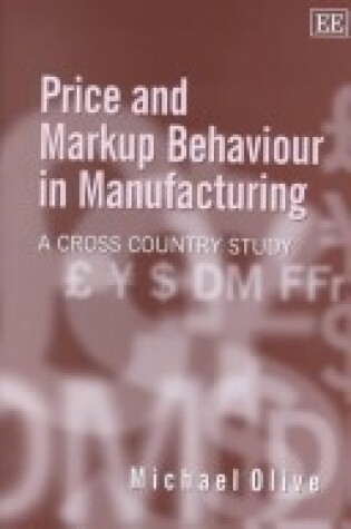 Cover of Price and Markup Behaviour in Manufacturing