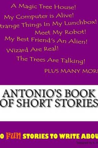 Cover of Antonio's Book Of Short Stories