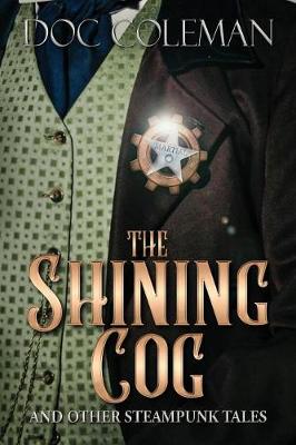Book cover for The Shining Cog and Other Steampunk Tales