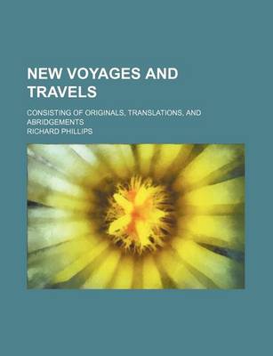 Book cover for New Voyages and Travels (Volume 6); Consisting of Originals, Translations, and Abridgements