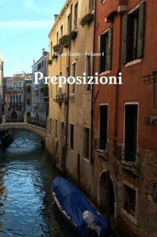 Cover of Piccole Guide: Preposizioni (Prepositions)