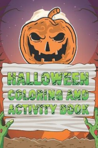 Cover of Halloween Coloring And Activity Book
