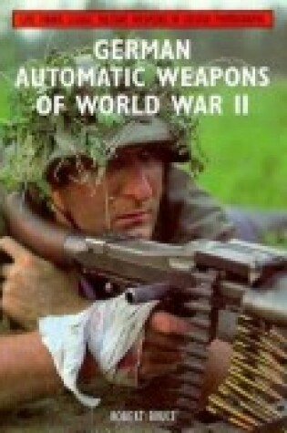 Cover of German Automatic Weapons of World War II
