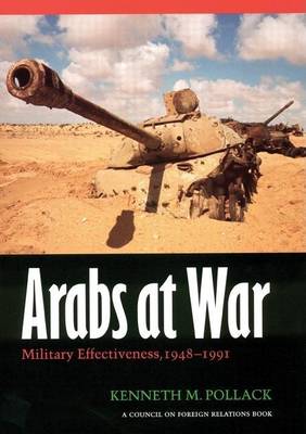 Book cover for Arabs at War: Military Effectiveness, 1948-1991