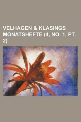 Cover of Velhagen & Klasings Monatshefte (4, No. 1, PT. 2 )