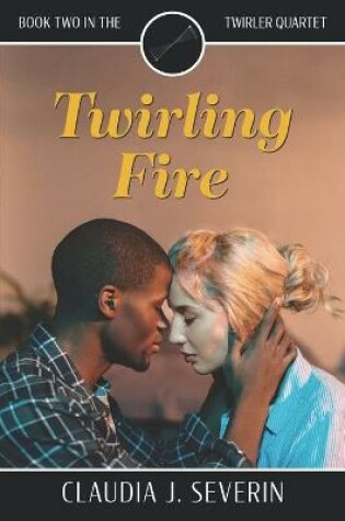 Cover of Twirling Fire
