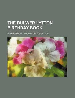 Book cover for The Bulwer Lytton Birthday Book