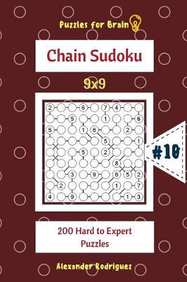 Book cover for Puzzles for Brain - Chain Sudoku 200 Hard to Expert Puzzles 9x9 vol.10