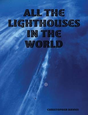 Book cover for All the Lighthouses In the World