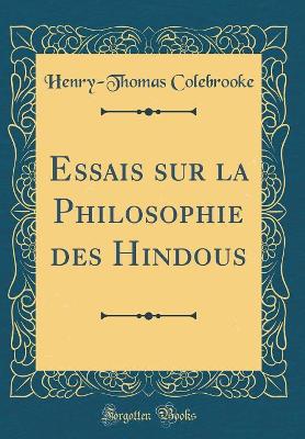 Book cover for Essais Sur La Philosophie Des Hindous (Classic Reprint)