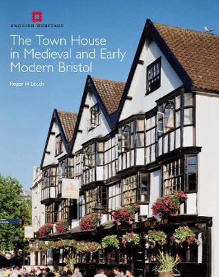 Book cover for The Town House in Medieval and Early Modern Bristol