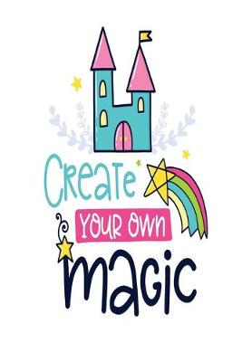 Book cover for Create Your Own Magic
