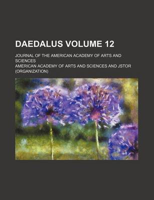 Book cover for Daedalus; Journal of the American Academy of Arts and Sciences Volume 12