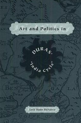 Cover of Art and Politics in Duras' India Cycle