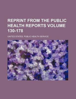 Book cover for Reprint from the Public Health Reports Volume 130-178