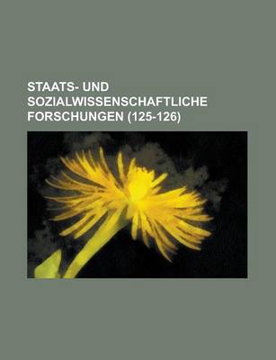 Book cover for Staats- Und Sozialwissenschaftliche Forschungen (125-126)