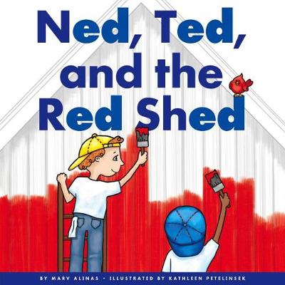 Cover of Ned, Ted, and the Red Shed