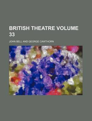 Book cover for British Theatre Volume 33