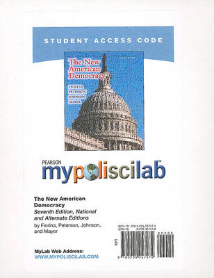 Book cover for MyLab Political Science without Pearson eText -- Standalone Access Card -- for New American Democracy, The (National and Alternate Editions)