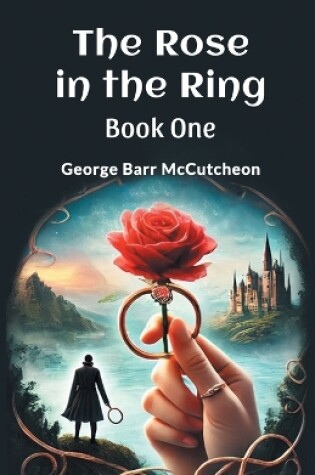 Cover of The Rose in the Ring Book One