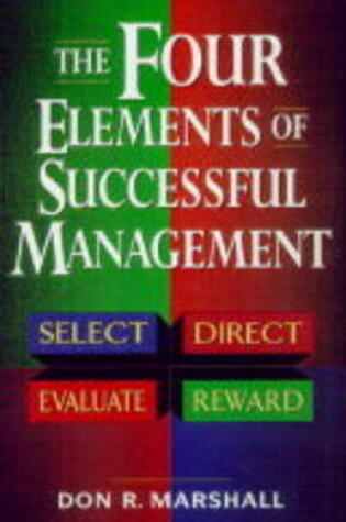 Cover of Four Elements of Successful Management