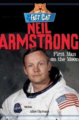 Cover of Fact Cat: History: Neil Armstrong