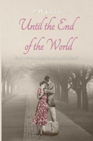 Cover of Until the end of the world