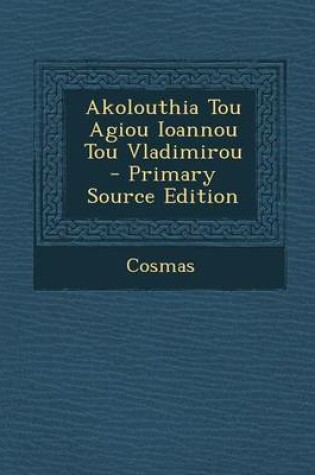 Cover of Akolouthia Tou Agiou Ioannou Tou Vladimirou