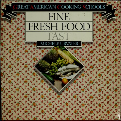 Book cover for Fine Fresh Food Fast