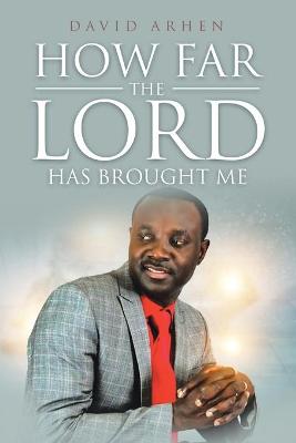 Book cover for How Far The Lord Has Brought Me