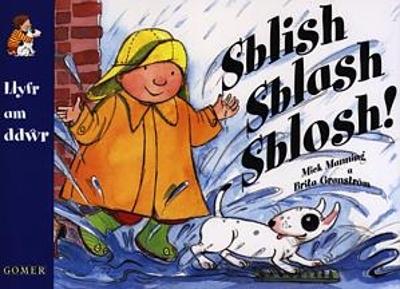 Book cover for Sblish Sblash Sblosh! (Llyfr Mawr)