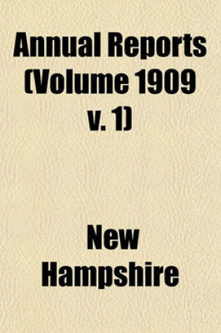 Cover of Annual Reports (Volume 1909 V. 1)