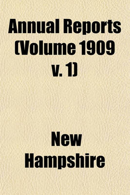 Book cover for Annual Reports (Volume 1909 V. 1)