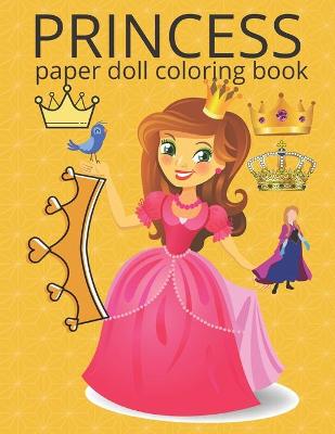 Book cover for princess paper doll coloring book