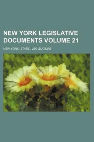 Cover of New York Legislative Documents Volume 21