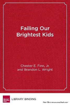 Cover of Failing Our Brightest Kids
