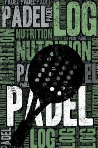 Cover of Padel Nutrition Log and Diary