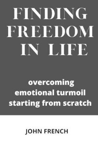 Cover of Finding freedom in life