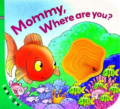 Book cover for Look & See: Mommy, Where Are You?