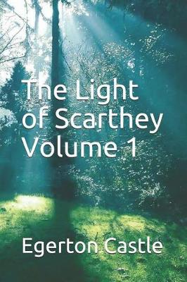 Book cover for The Light of Scarthey Volume 1