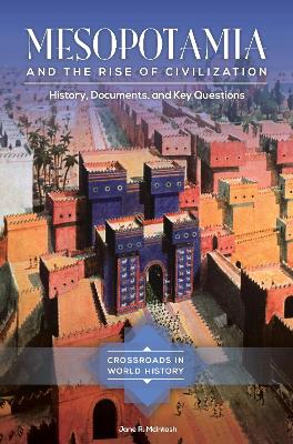 Cover of Mesopotamia and the Rise of Civilization