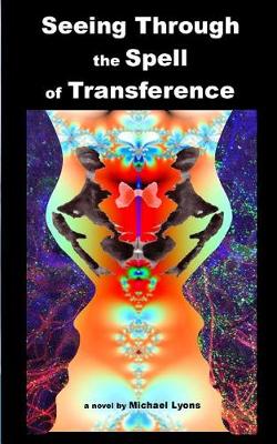 Book cover for Seeing Through the Spell of Transference