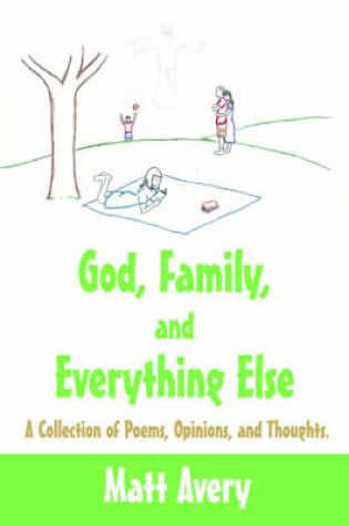 Cover of God, Family, and Everything Else